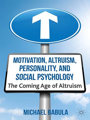 cover image of Motivation, Altruism, Personality and Social Psychology